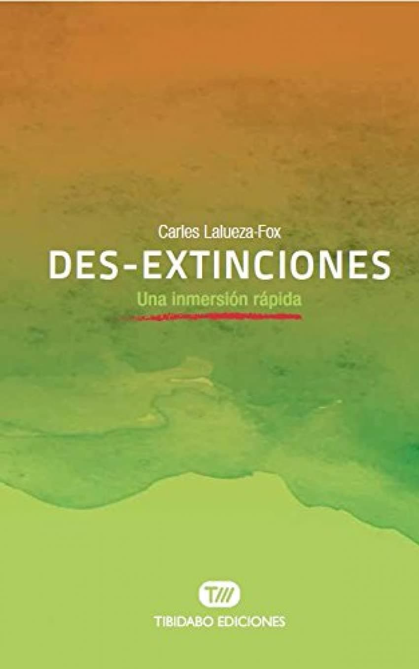 Portada de Des-extinciones. Una inmersión rápida