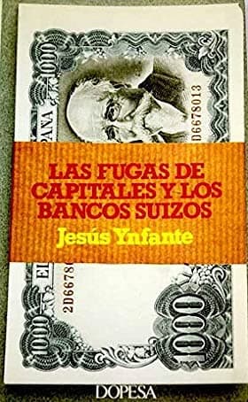 Portada de LAS FUGAS DE CAPITALES Y BANCOS SUIZOS