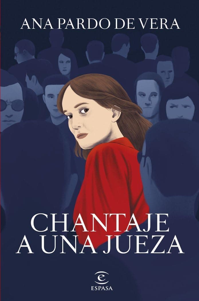 Portada de Chantaje a una jueza (ESPASA NARRATIVA)