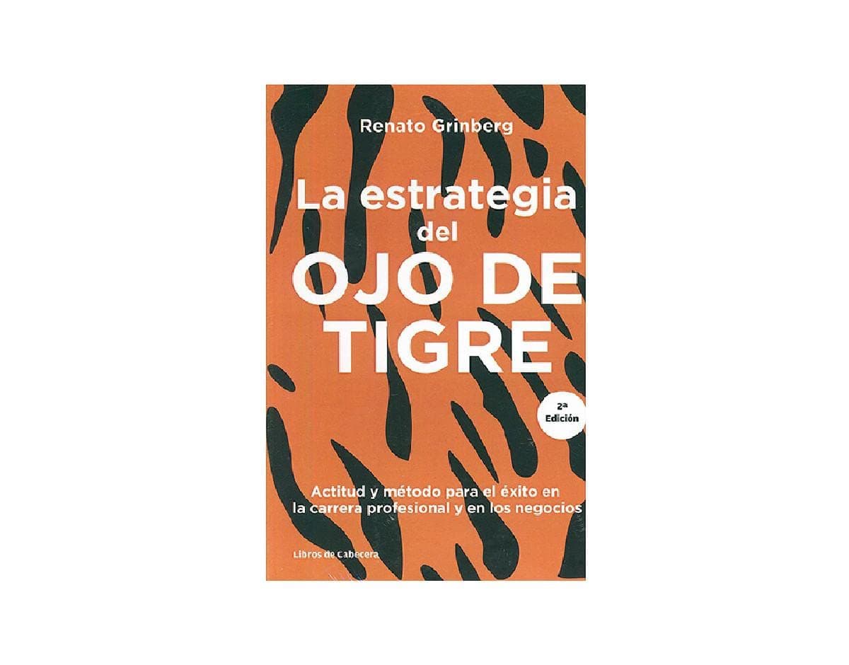 Portada de La Estrategia Del Ojo De Tigre: Actitud y método para el éxito en la carrera profesional y e (Temáticos)