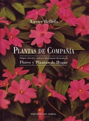 Portada de Plantas de compañía: Origen, elección, cultivo y diccionario ilustrado de flores y plantas de hogar: 8 (El arte de vivir)