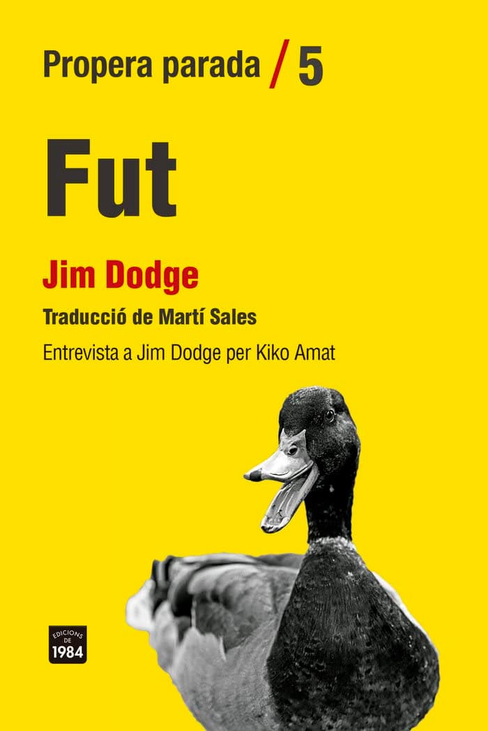 Portada de Fut: : entrevista a Jim Dodge per Kiko Amat: 5 (Propera parada)