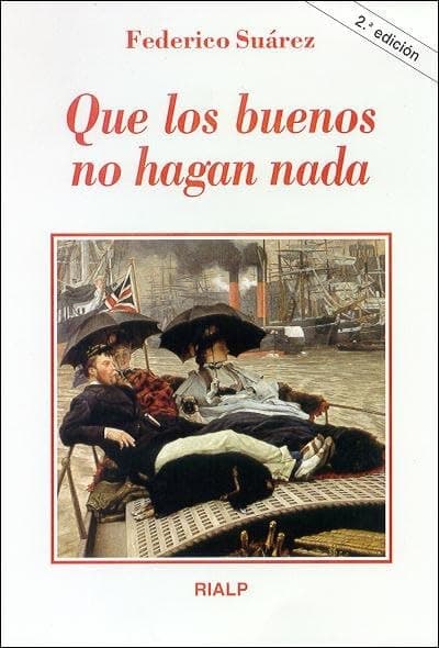 Portada de Que los buenos no hagan nada (Literatura y Ciencia de la Literatura)