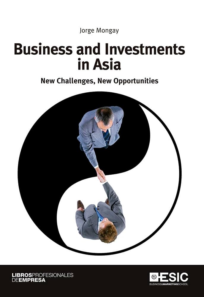 Portada de Business and Investments in Asia: New Challenges, New Opportunities (Libros profesionales)