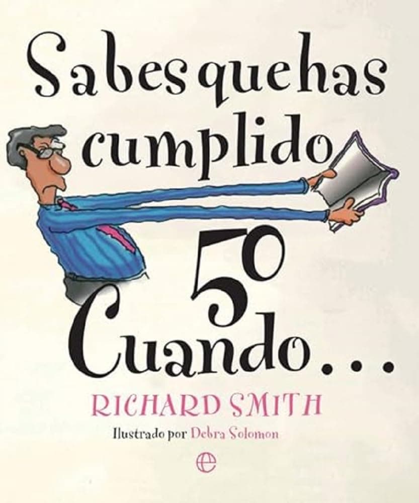 Portada de Sabes que has cumplido 50 cuando (Fuera de colección)