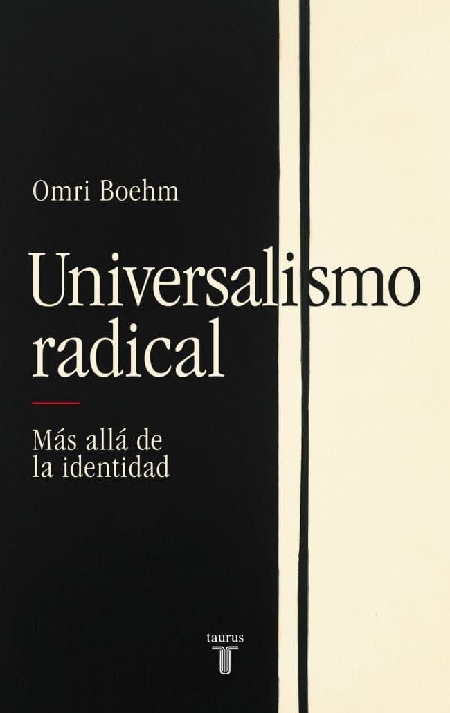 Portada de Universalismo radical: Más allá de la identidad (Pensamiento)
