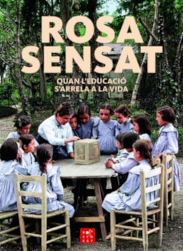 Portada de ROSA SENSAT, QUAN L'EDUCACIÓ S'ARRELA A LA VIDA (Transversal)