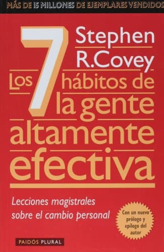 Portada de Los 7 Habitos de la Gente Altamente Efectiva / The 7 Habits of Highly Effective People (Paidos Plural, 1)