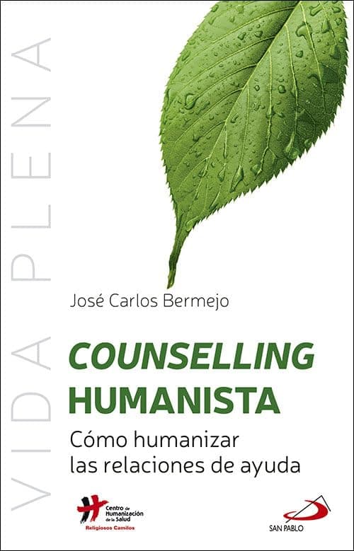 Portada de Counselling Humanista: Cómo humanizar las relaciones de ayuda: 1 (Vida Plena)