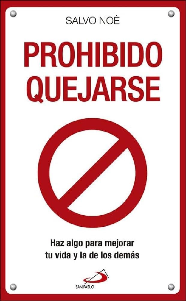 Portada de Prohibido Quejarse: Haz algo para mejorar tu vida y la de los demás (Biblioteca Salvo Noè)