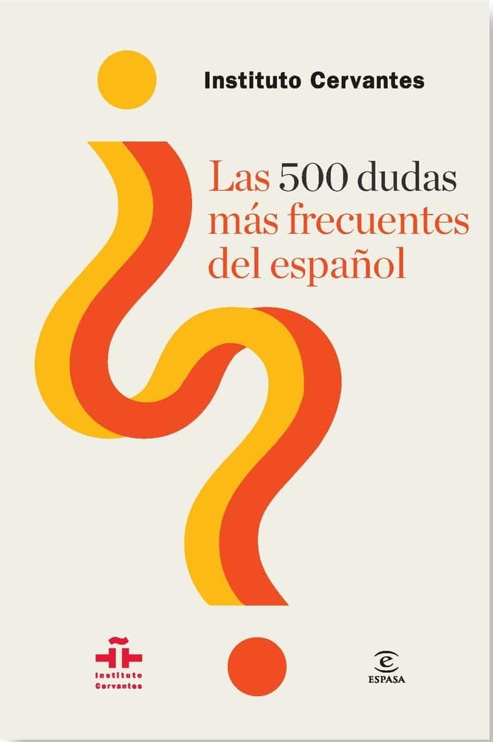 Portada de Las 500 dudas más frecuentes del español (Instituto Cervantes)