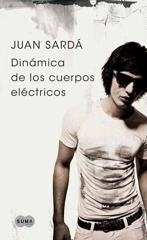 Portada de Dinámica de los cuerpos eléctricos: Una peregrinación a Santiago de Compostela en el Año Mil (FUERA DE COLECCION SUMA)
