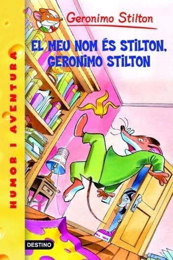 Portada de El Meu Nom És Stilton, Geronimo Stilton: 1 (GERONIMO STILTON. ELS GROCS)