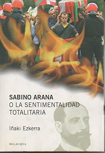 Portada de Sabino arana o la sentimentalidad totalitaria