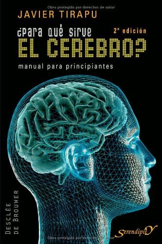 Portada de ¿Para qué sirve el cerebro?: Manual para principiantes: 131 (Serendipity)