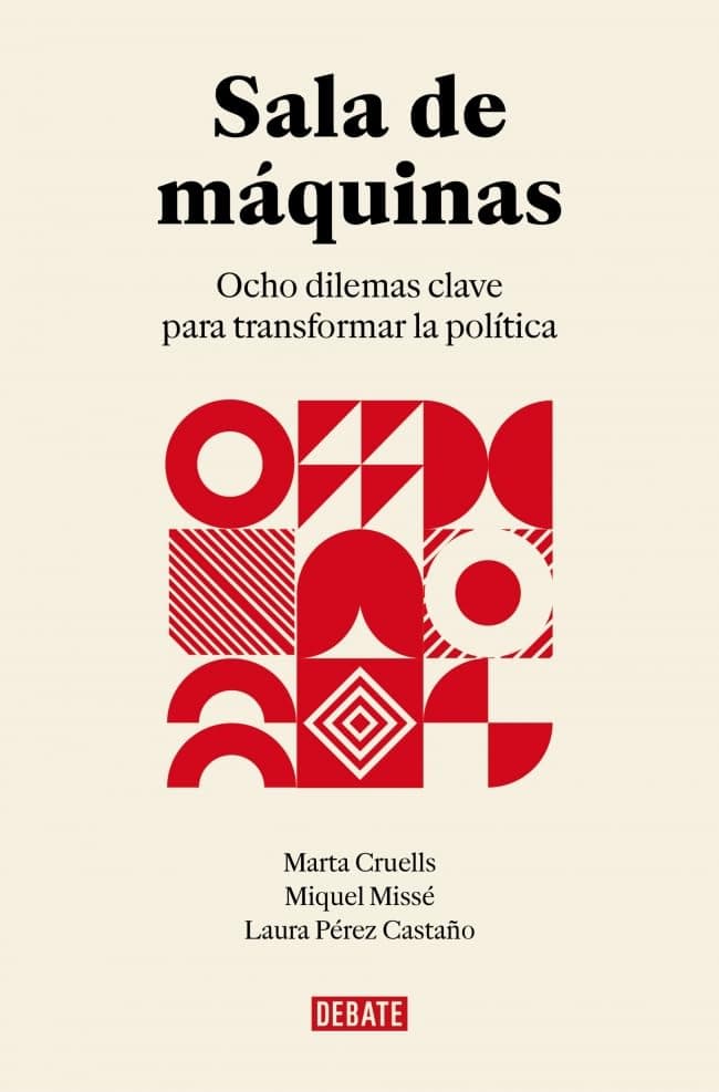 Portada de Sala de máquinas: Ocho dilemas clave para transformar la política (Ensayo y Pensamiento)