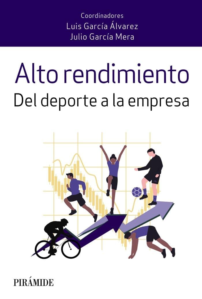 Portada de Alto rendimiento: Del deporte a la empresa (Empresa y Gestión)