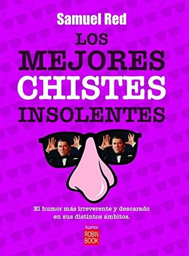 Portada de Los mejores chistes insolentes: Recopilación de chistes y ocurrencias transgresoras