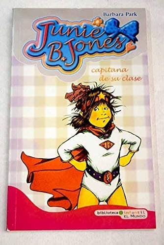 Portada de Junie B. Jones. Capitana De Su Clase