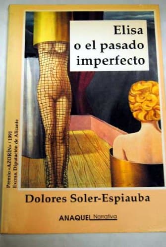 Portada de ELISA O EL PASADO IMPERFECTO (ANAQUEL NARRATIVA)