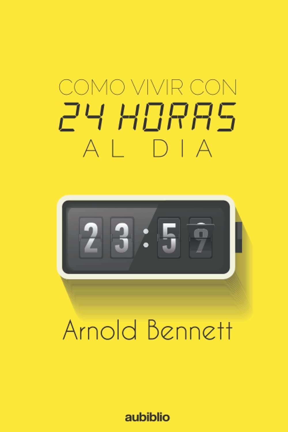 Portada de COMO VIVIR CON 24 HORAS AL DIA