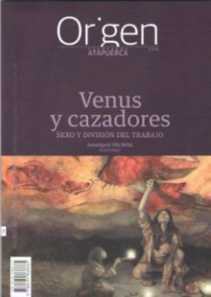 Portada de Venus y cazadores: Sexo y división del trabajo: 7 (Cuadernos de Atapuerca. Origen)