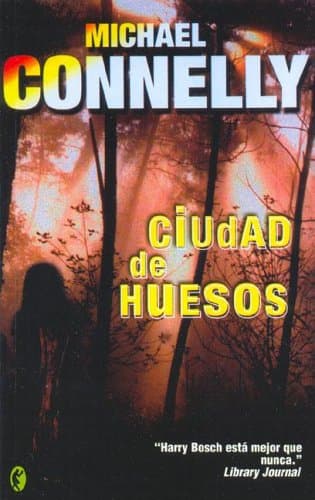 Portada de CIUDAD DE LOS HUESOS: DETECTIVE HARRY BOCH: 00000 (BYBLOS)