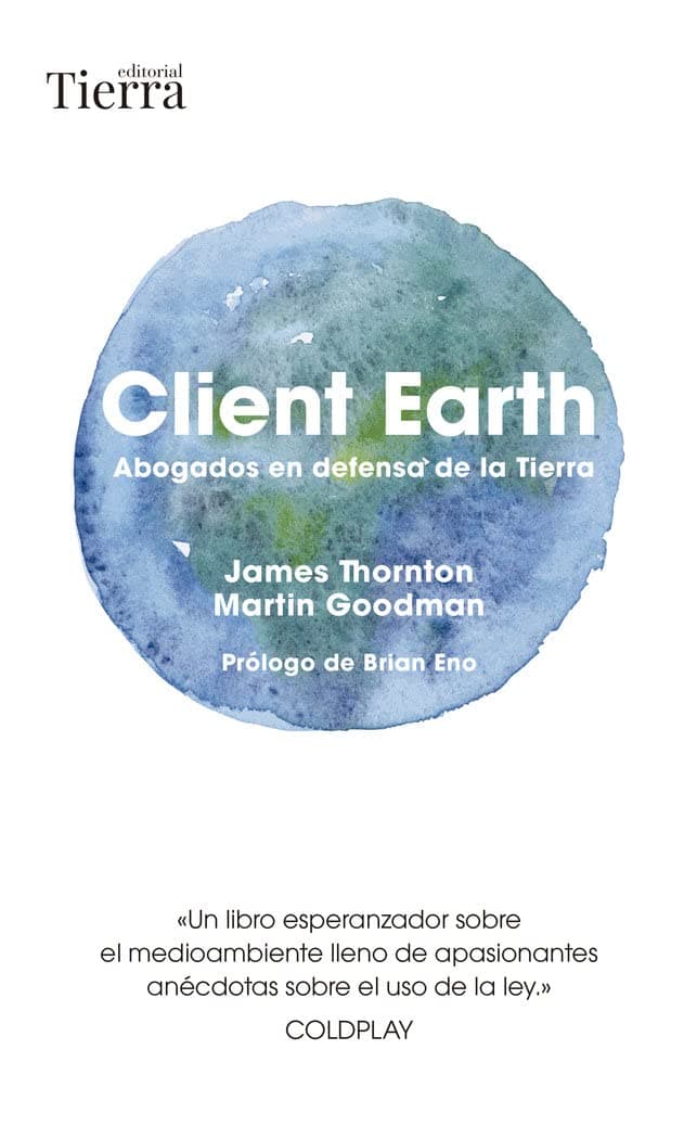Portada de Client Earth: Abogados en defensa de la Tierra (SIN COLECCION)