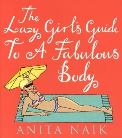 Portada de The Lazy Girl's Guide to a Fabulous Body