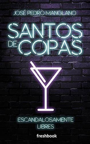Portada de Santos de copas: Escandalosamente libres