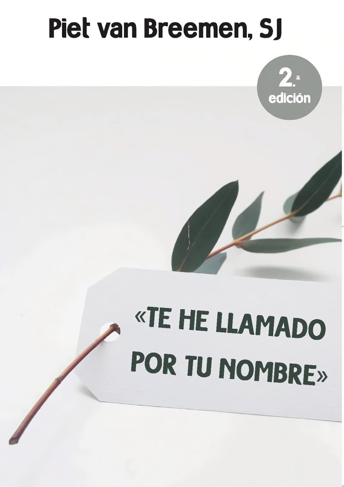 Portada de Te He Llamado Por tu Nombre. nueva ed (El Pozo de Siquén)