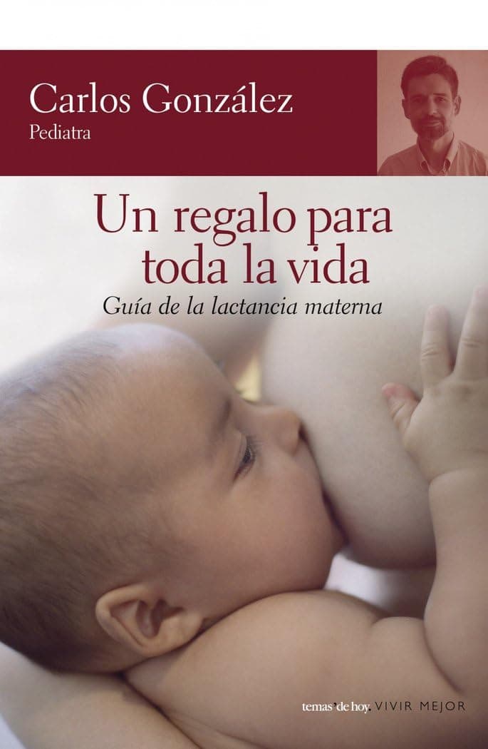 Portada de Un regalo para toda la vida: Guía de la lactancia materna