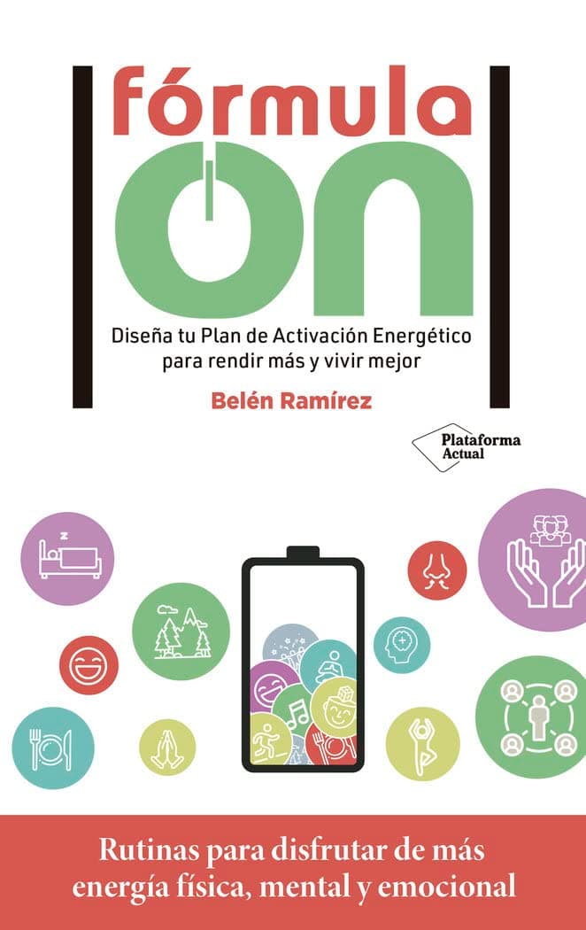Portada de Fórmula on: Construye tu Plan de Activación Energético para rendir más y vivir mejor (ACTUAL)