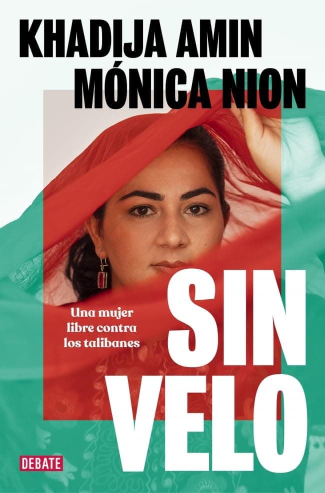 Portada de Sin velo: Una mujer libre contra los talibanes (Biografías y Memorias)