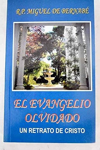 Portada de El Evangelio olvidado : un retrato de Cristo