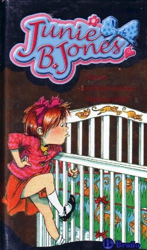 Portada de JUNIE B.JONES TIENE UN HERMANO MONISIMO (SIN COLECCION)