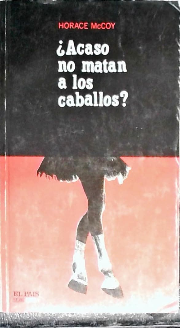 Portada de ¿Acaso no matan a los caballos?