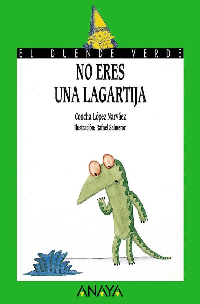 Portada de No eres una lagartija (LITERATURA INFANTIL - El Duende Verde)