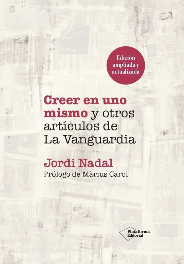 Portada de Creer en uno mismo y otros artículos de La Vanguardia (SIN COLECCION)