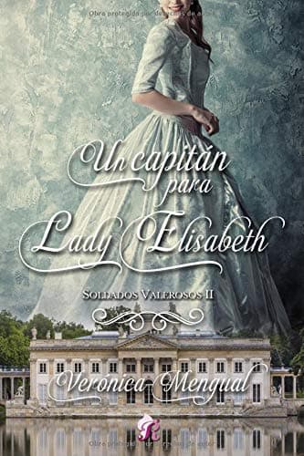 Portada de Un capitán para lady Elisabeth (Soldados Valerosos)