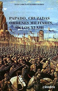 Portada de Papado, cruzadas y órdenes militares. Siglos XI-XIII (Historia. Serie menor)