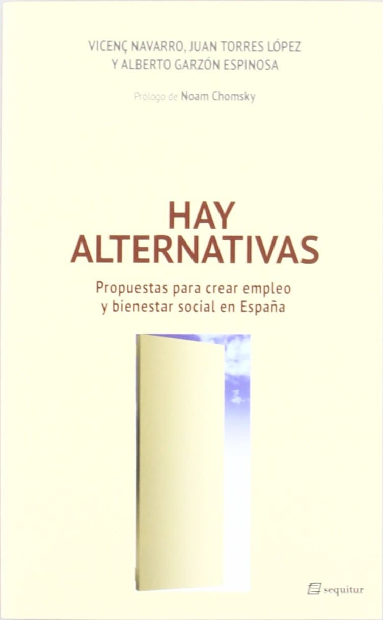 Portada de Hay Alternativas 1- 2ª Edición: Propuestas para crear empleo y bienestar social en España (VARIOS)