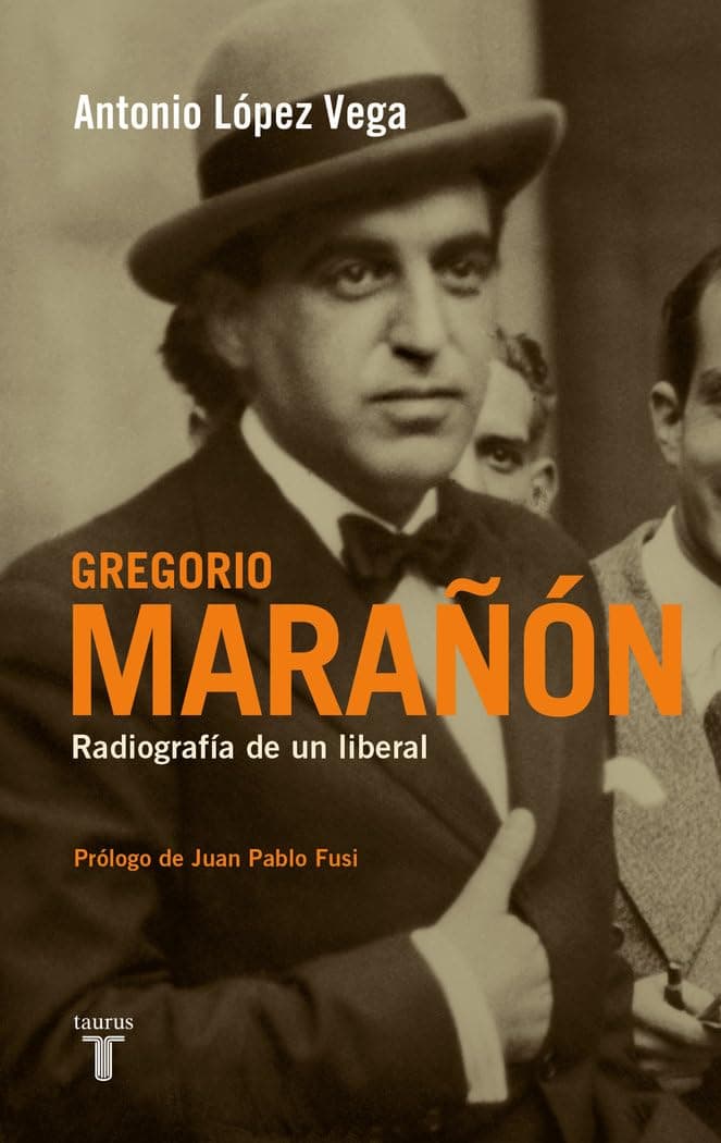 Portada de Gregorio Marañón: Radiografía de un liberal (Biografías)