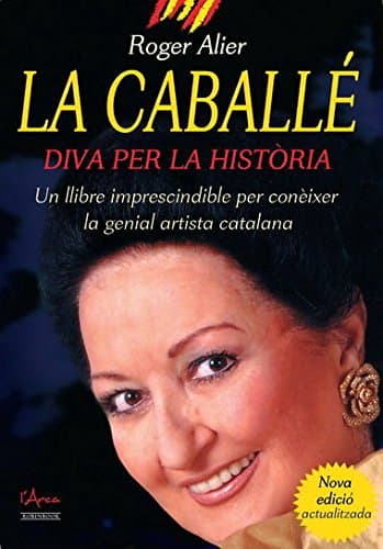 Portada de La caballé: Diva per la història (L'ARCA)