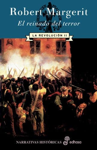 Portada de El reinado del terror. La Revoluci¢n II (Narrativas Históricas)