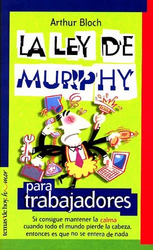 Portada de La ley de Murphy para trabajadores: 1 (Temas de Hoy/Humor)