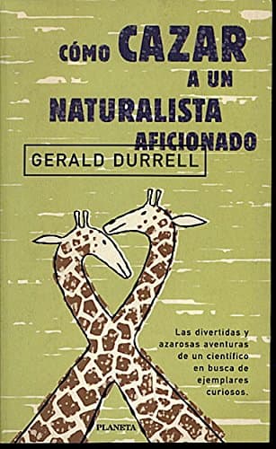 Portada de Como cazar a un naturalista aficionado