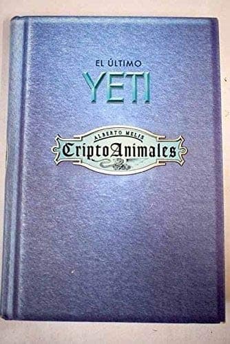 Portada de Criptoanimales. El Último Yeti