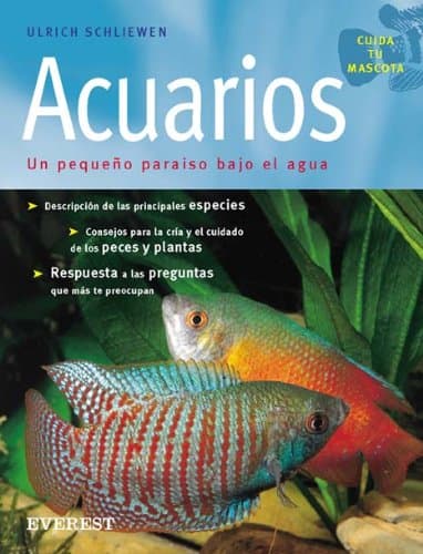 Portada de Acuarios: Un pequeño paraíso bajo el agua. (Cuida tu mascota)