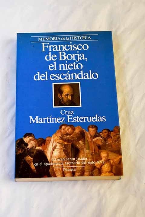 Portada de Francisco de borja : el Nieto del escandalo (Memoria de la Historia)